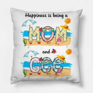 Happiness Is Being A Mom And Gee Summer Beach Happy Mother's Day Pillow