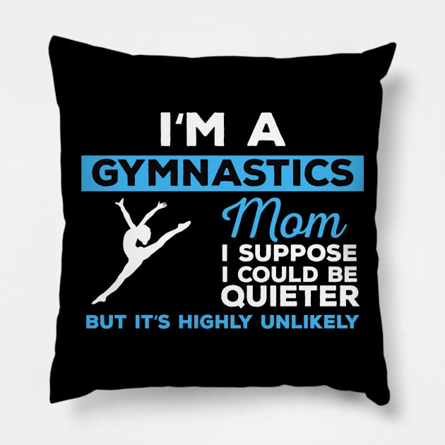 Gymnastics Mom Pillow by mikevdv2001