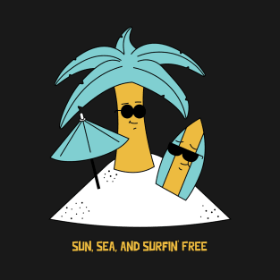 Beach Surfing Sun, Sea, and Surfin' Free T-Shirt