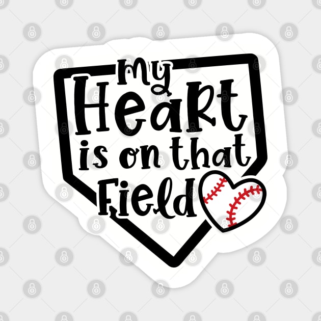 My Heart Is On That Field Baseball Mom Magnet by GlimmerDesigns