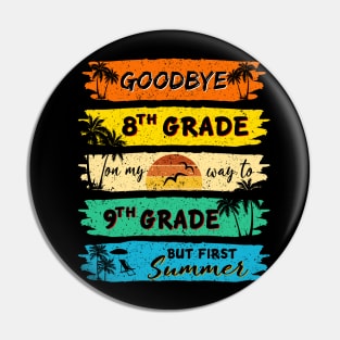 Funny Goodbye 8th Grade Summer Graduation Teacher Pin