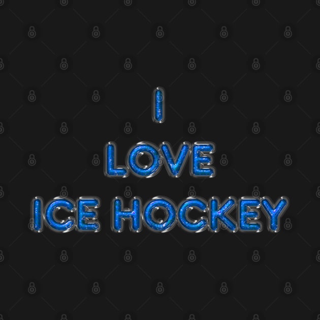 I Love Ice Hockey - Light Blue by The Black Panther