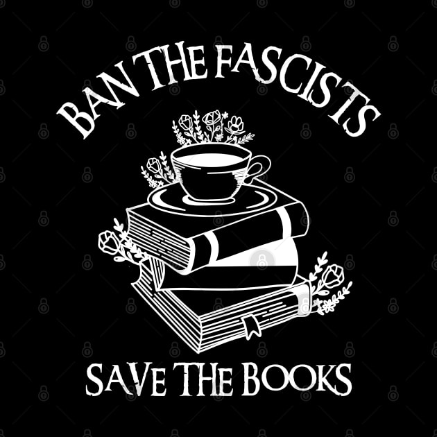 Ban The Fascists Save The Books by Xtian Dela ✅