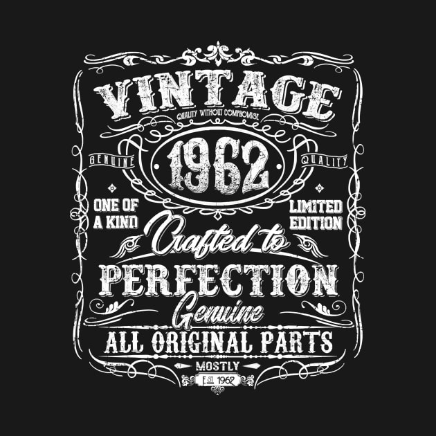 Classic 58th birthday gift Vintage 1962 tshirt for men women T-Shirt by Danielss