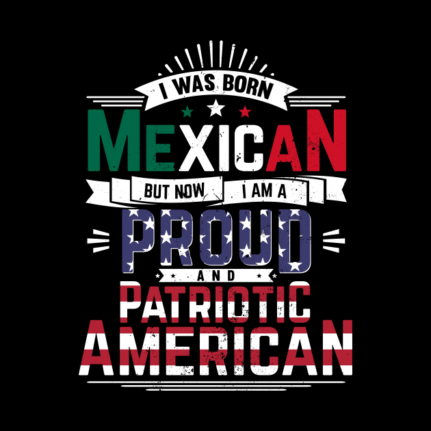 Born Mexican, Now Proud and Patriotic American by emmjott