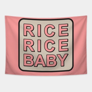 RICE RICE BABY Tapestry