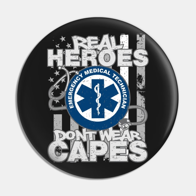 EMT Real Heroes Don't Wear Capes Pin by RadStar