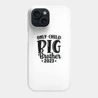 Only Child Big Brother 2023 Phone Case