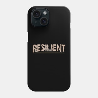 Resilient Phone Case