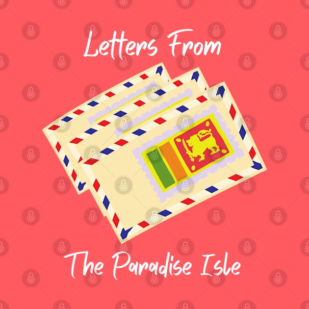 Letters From The Paradise Isle by LegitHooligan