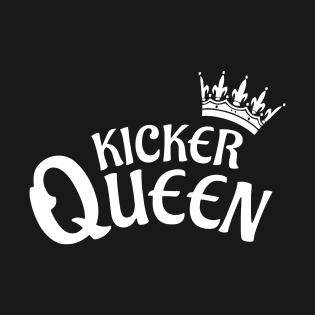 Kicker Queen by Ramateeshop