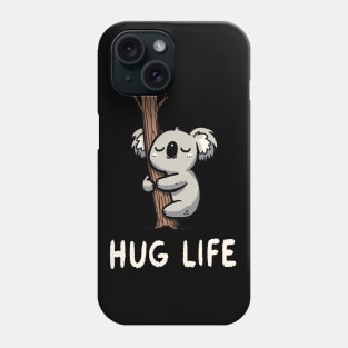 Hug Life Koala (Back Print) Phone Case