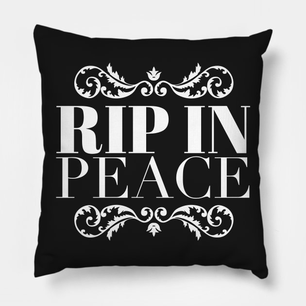 RIP in Peace Pillow by Fyremageddon