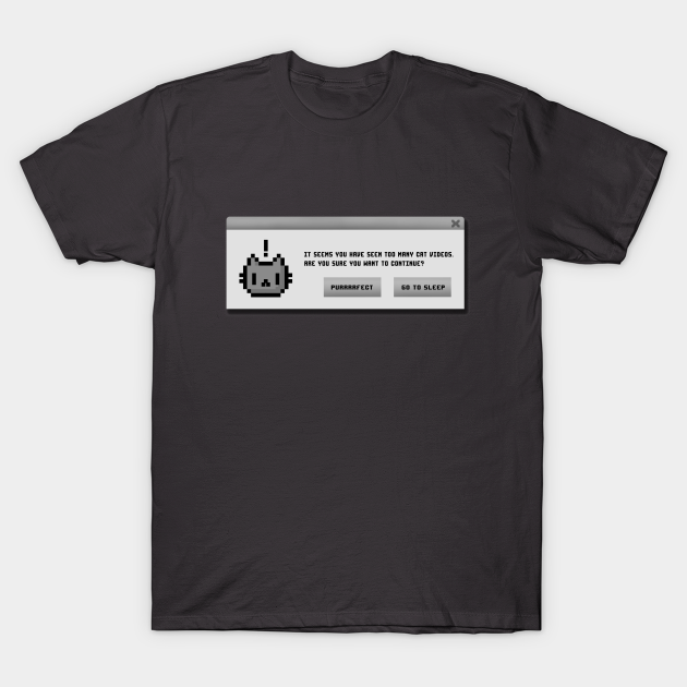 Cat Alert Message -Procrastination Kitty - Funny Geeky Computer - Cat - T-Shirt