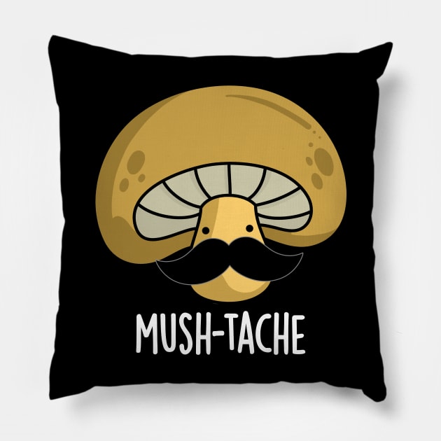 Mush-tache Cute Moustach Mushroom Pun Pillow by punnybone