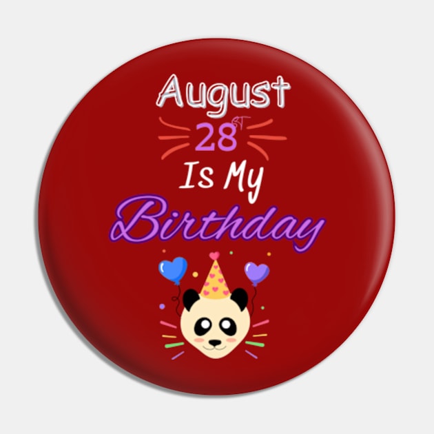 August 28 st is my birthday Pin by Oasis Designs