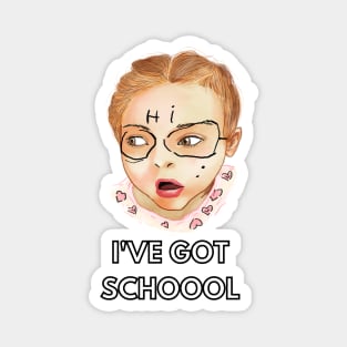ive got school Magnet
