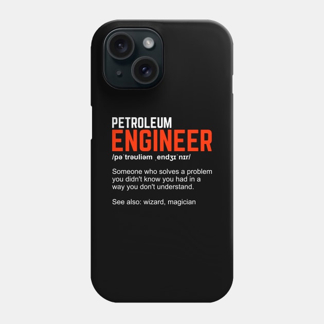 Petroleum Engineer Definition Engineering Gift Phone Case by Dolde08