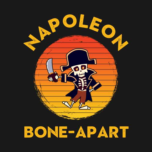 Funny Halloween Pun Napoleon Bone Apart by rawresh6