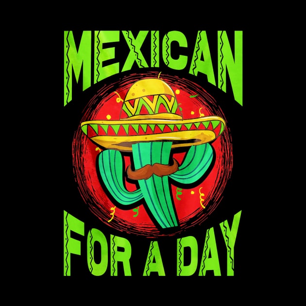 Mexican For A Day Cinco De Mayo by toiletpaper_shortage