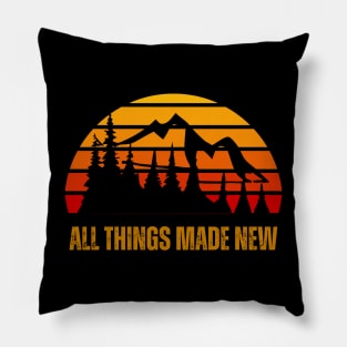 All things made new Pillow