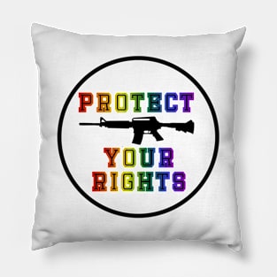 Gay Pride Protect Your Rights Pillow