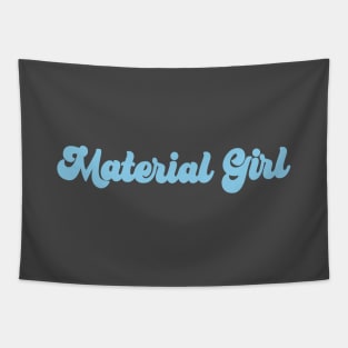 Material Girl, blue Tapestry