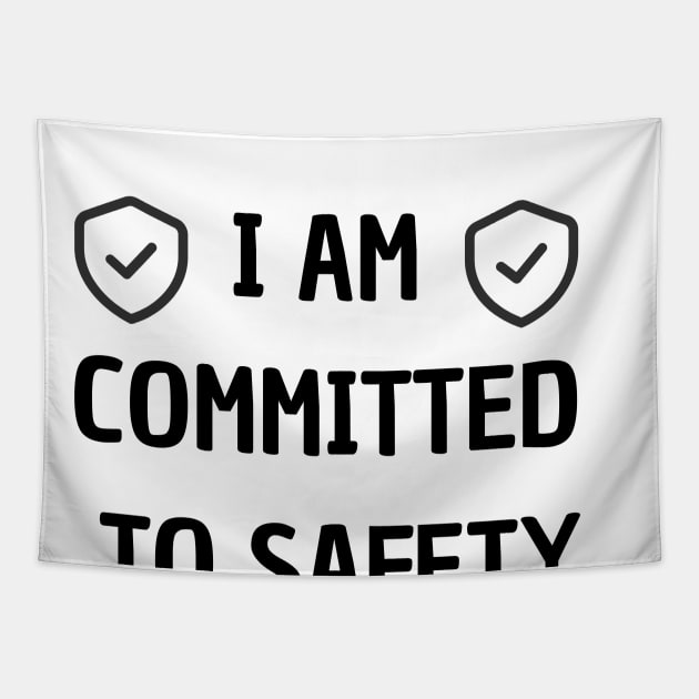 i am committed to safety Tapestry by retro bloom