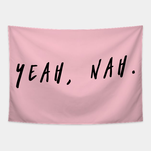 Yeah Nah, Meme, Slang Tapestry by Style Conscious