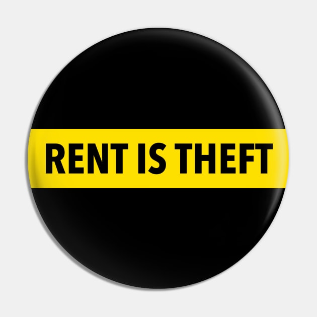 Rent Is Theft Pin by Football from the Left