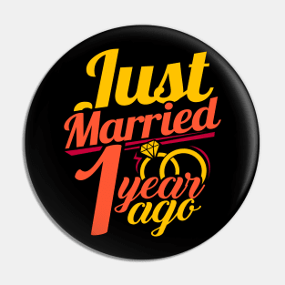 'Just Married.. 1 Year Ago' Cute Anniversary Gift Pin