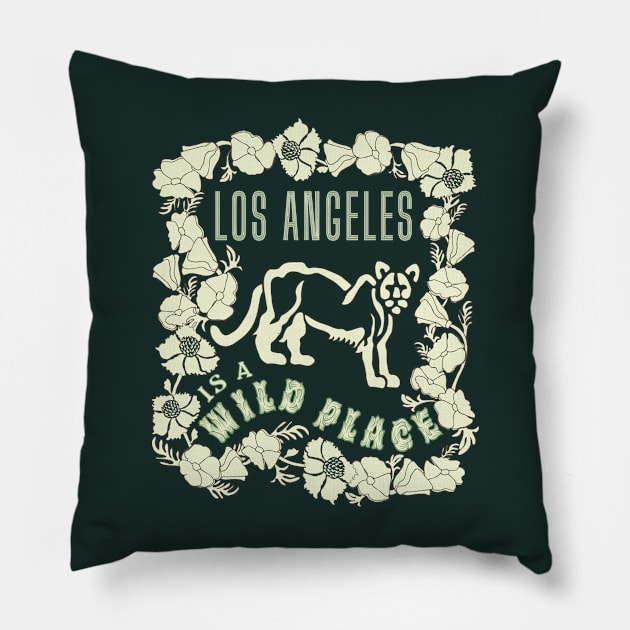 Los Angeles Is A Wild Place Pillow by Spatium Natura