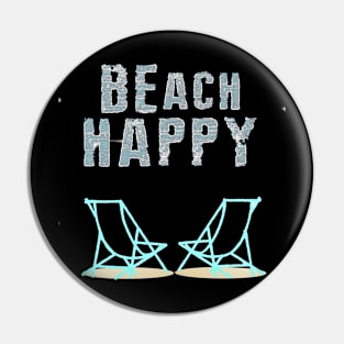 Beach Happy Vacation at the Ocean or Sea on Beach Chairs Pin