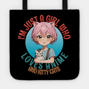 I'm Just a Girl Who Loves Anime and Cats Tote