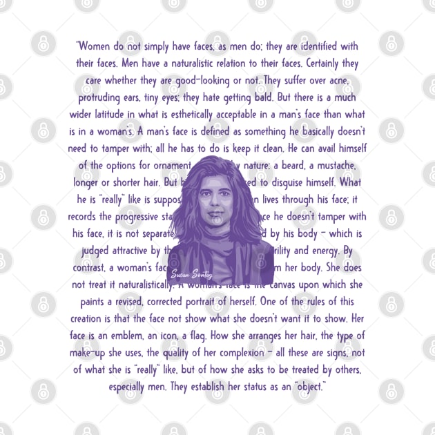 Susan Sontag Portrait and Quote by Slightly Unhinged