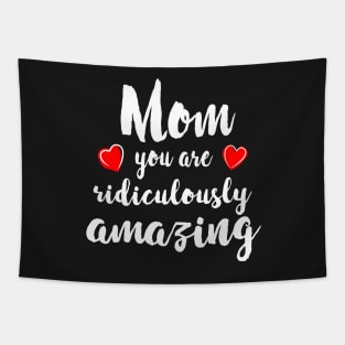 Mom you are Amazing - mom gift idea Tapestry