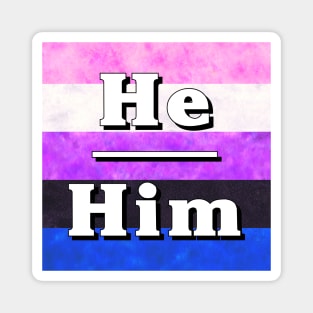 He-Him Pronouns: Genderfluid Magnet