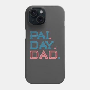 PAI Day Phone Case