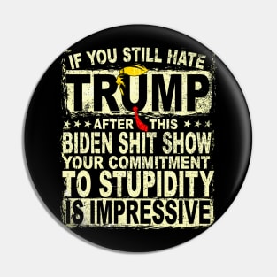 If U Still Hate Trump after This Biden Pin