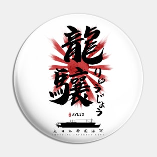 IJN Ryujo Carrier Calligraphy Pin