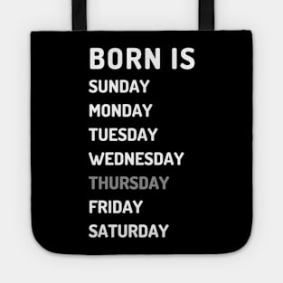 Born is thursday white Tote