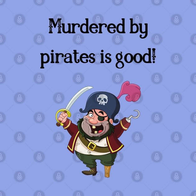 Princess Bride/Murdered by pirates by Said with wit