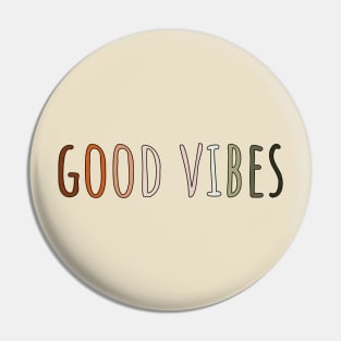 Good Vibes Pin