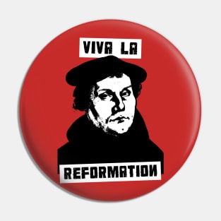 Viva La Reformation Pin