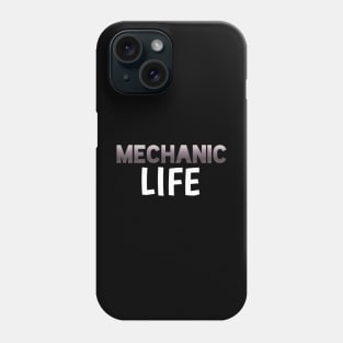 Mechanic Life - Sports Cars Enthusiast - Graphic Typographic Text Saying - Race Car Driver Lover Phone Case