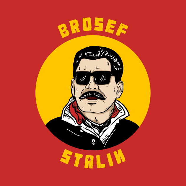 Brosef Stalin by dumbshirts