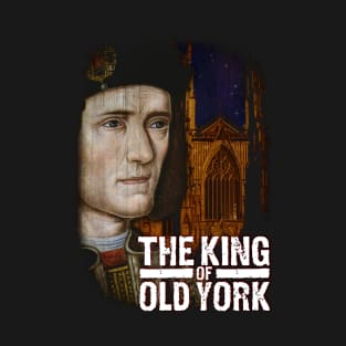 The King Of Old York Design T-Shirt