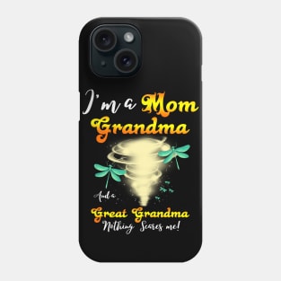 I’m A Mom Grandma And A Great Grandma Nothing Scares Me Cute Dragonflies Phone Case