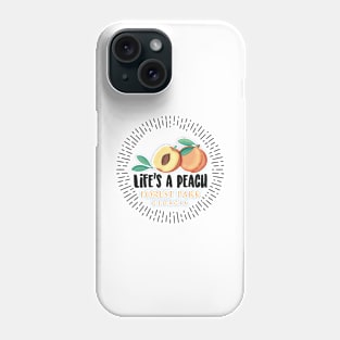 Life's a Peach Forest Park, Georgia Phone Case