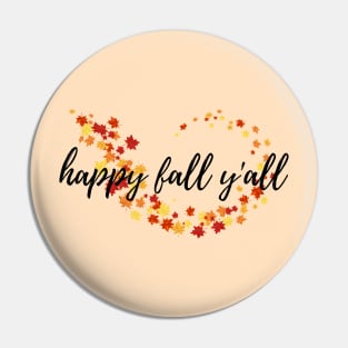 Happy Fall Y'all Fall Time Autumn Leaves Pin